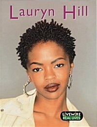 Livewire Real Lives: Lauryn Hill (Paperback)