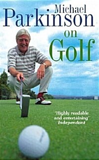 Michael Parkinson on Golf (Paperback)