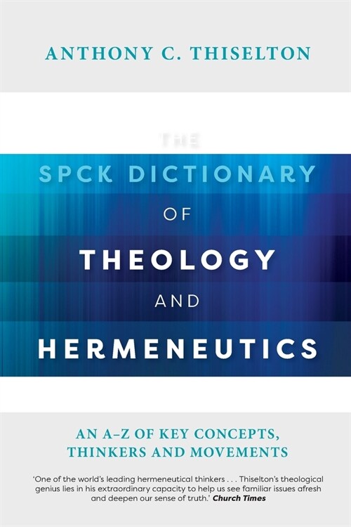The SPCK Dictionary of Theology and Hermeneutics (Paperback)