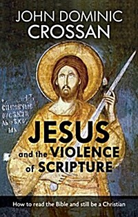 Jesus and the Violence of Scripture (Paperback)