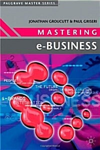 Mastering e-Business (Paperback)