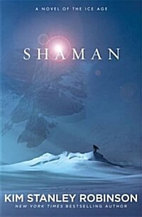 Shaman : A novel of the Ice Age (Paperback)