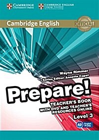 Cambridge English Prepare! Level 3 Teachers Book with DVD and Teachers Resources Online (Package)