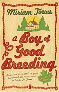 A Boy of Good Breeding (Paperback)