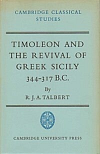 Timoleon and the Revival of Greek Sicily : 344-317 B.C. (Hardcover)