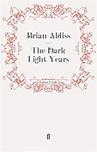 The Dark Light Years (Paperback)