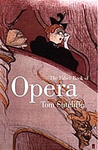 The Faber Book of Opera (Hardcover)