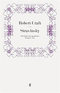 Stravinsky: Selected Correspondence Volume 2 (Paperback)