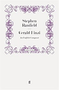 Gerald Finzi : An English Composer (Paperback)