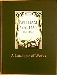 William Walton: A Catalogue : William Walton Edition vol. 24 (Sheet Music, 3 Revised edition)