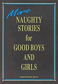 Naughty Stories for Good Boys and Girls (Paperback)