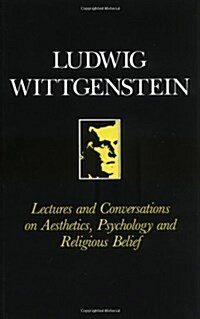 Lectures and Conversations on Aesthetics, Psychology and Religious Belief (Paperback)