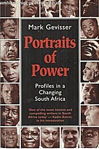 Portraits of Power : Profiles of a Changing South Africa (Paperback)