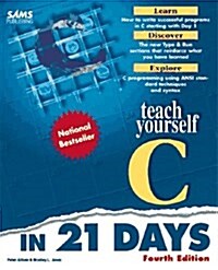 Sams Teach Yourself C in 21 Days (Paperback, 4 Rev ed)