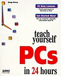 Sams Teach Yourself PCs in 24 Hours (Paperback)