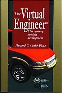 Virtual Engineer : 21st Century Product Development (Paperback)