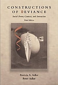Constructions of Deviance : Social Power, Context and Interaction (Paperback, 3 Rev ed)