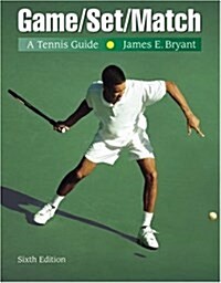 Game-set-match : Tennis Guide (Paperback, 6 Rev ed)