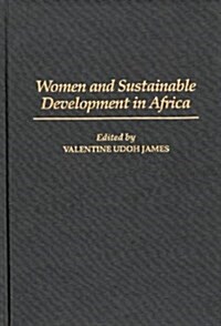 Women and Sustainable Development in Africa (Hardcover)