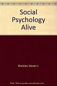 Social Psychology Alive (Hardcover)