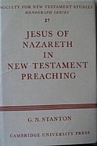 Jesus of Nazareth in New Testament Preaching (Hardcover)