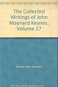 Collected Writings of John Maynard Keynes. Vol 17 (Hardcover)