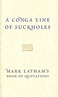 A Conga-line of Suckholes (Hardcover)