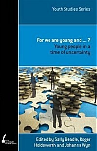 For We Are Young and ... (Paperback, Print on Demand)