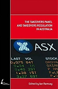 The Takeovers Panel and Takeovers Regulation in Australia (Paperback)