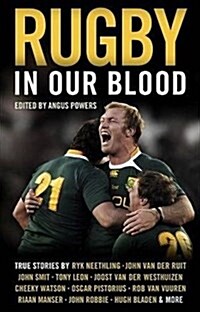 Rugby in Our Blood (Paperback)