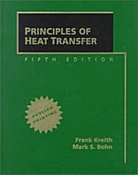 Principles of Heat Transfer (Package, 5 Rev ed)