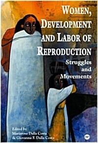 Women, Development and Labour Reproduction (Paperback)