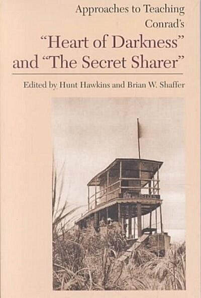 Approaches to Teaching Conrads Heart of Darkness and the Secret Sharer (Paperback)