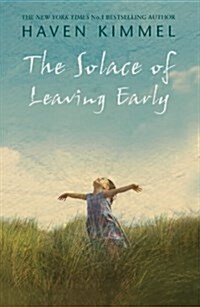 The Solace of Leaving Early (Paperback)