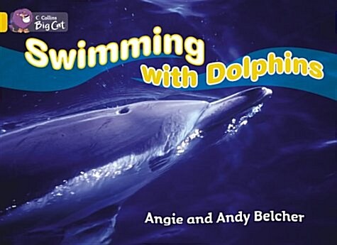 Swimming with Dolphins : Band 09/Gold (Paperback)