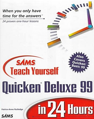 Sams Teach Yourself Quicken 99 in 24 Hours (Paperback)