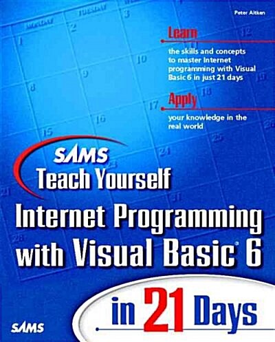 Sams Teach Yourself Internet Programming With Visual Basic 6 in 21 Days (Paperback)