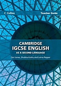 Cambridge IGCSE (TM) English as a Second Language Teacher Guide (Paperback)