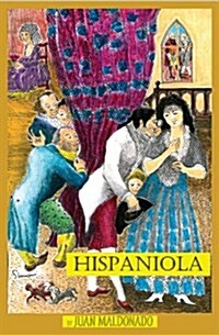 Juan Maldonados Hispaniola the Spanish Woman (Paperback)