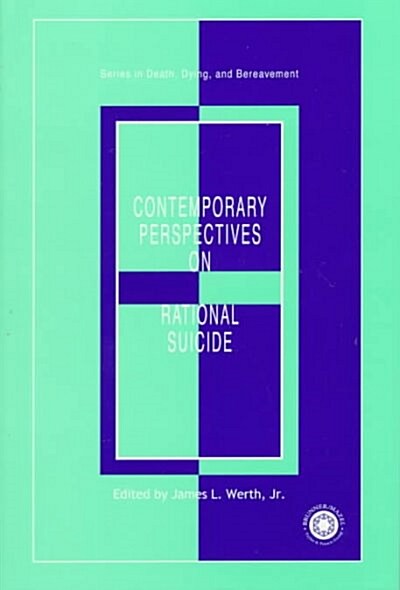 Contemporary Perspectives on Rational Suicide (Paperback)