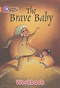 The Brave Baby Workbook (Paperback)