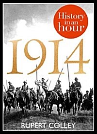 1914: History in an Hour (CD-Audio, Unabridged edition)