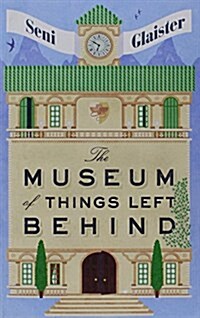 The Museum of Things Left Behind (Paperback)