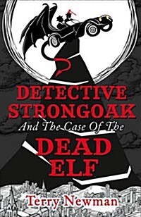 Detective Strongoak and the Case of the Dead Elf (Paperback)