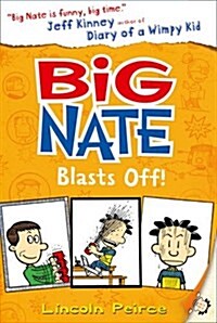 Big Nate Blasts off (Paperback)