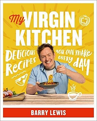 My Virgin Kitchen : Delicious Recipes You Can Make Every Day (Paperback)