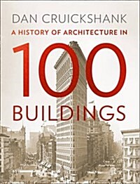 A History of Architecture in 100 Buildings (Hardcover)