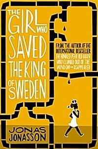 The Girl Who Saved the King of Sweden (Paperback)