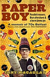 Paperboy : An Enchanting True Story of a Belfast Paperboy Coming to Terms with the Troubles (Paperback)