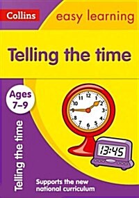 Telling the Time Ages 7-9 : Ideal for Home Learning (Paperback)